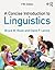 A Concise Introduction to Linguistics