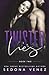 Twisted Lies 2 (Boss of Dirty Secrets Romance)