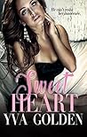 SWEET HEART by Yva Golden SWEET HEART by Yva Golden