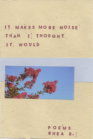 It Makes More Noise Than I Thought It Would (ebook)