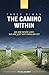 The Camino Within: We are n...