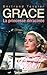 Grace, la princesse déracinée (Arts et spectacle) by Bertrand Tessier