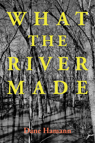 What the River Made (ebook)