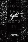 How the Light Gets In How the Light Gets In