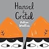 Hansel & Gretel by Bethan Woollvin