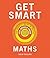 Get Smart Maths: The Big Id...