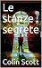 Le stanze segrete by Colin Scott