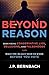 Beyond Reason