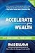 Accelerate Your Wealth: It's Your Money, Your Choice