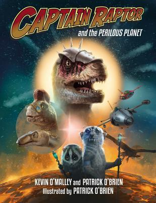 Captain Raptor and the Perilous Planet (Hardcover)