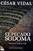 El Pecado de Sodoma by César Vidal