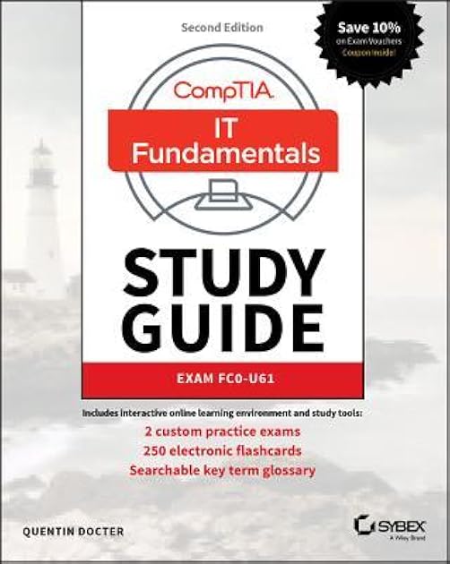 CompTIA IT Fundamentals (ITF+) Study Guide: Exam FC0-U61 (Sybex Study Guide)