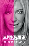 Ja, Pink Panter: ...