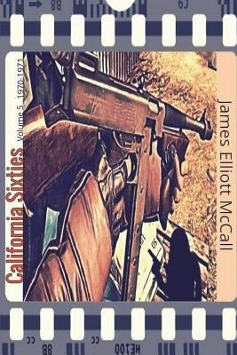 California Sixties Volume 5 1970-1971