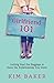 Girlfriend 101 by Kim Baker