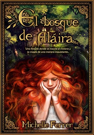 El Bosque de Aláira (Kindle Edition)