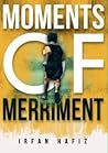 Moments of merriment