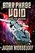 Star Phase Void by Jason Werbeloff
