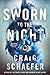 Sworn to the Night (The Wisdom's Grave Trilogy, #1)
