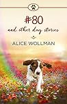 #80: And Other Dog Stories #80: And Other Dog Stories