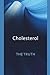 Cholesterol: THE TRUTH (Dr Jeffers)