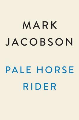 Pale Horse Rider: William Cooper, the Rise of Conspiracy, and the Fall of Trust in America