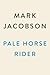 Pale Horse Rider: William Cooper, the Rise of Conspiracy, and the Fall of Trust in America