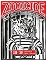Zooicide: Seeing Cruelty, Demanding Abolition
