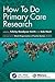 How To Do Primary Care Rese...