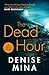 The Dead Hour by Denise Mina