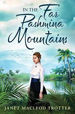 In the Far Pashmina Mountains (Kindle Edition)