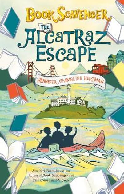 The Alcatraz Escape (The Book Scavenger series, 3)
