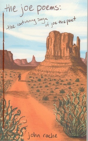 The Joe Poems: The Continuing Saga of Joe the Poet