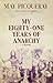 My Eighty-One Years of Anarchy by May Picqueray
