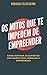 Os Mitos que te impedem de ...