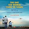 The Day the World Came to Town Lib/E by Jim DeFede