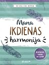 Mana ikdienas harmonija