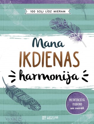 Mana ikdienas harmonija