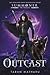 The Outcast: Prequel to the Summoner Trilogy