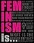 Feminism Is...