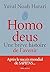 Homo deus - une breve histoire de l'avenir (French Edition)