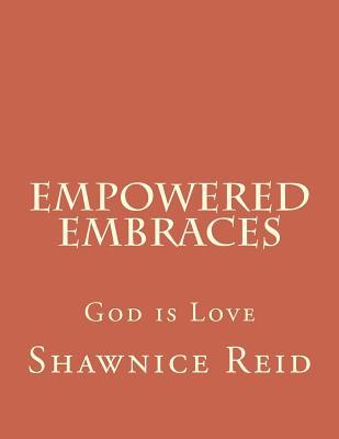 Empowered Embraces: God is Love