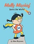 Molly Mischief Saves the World!