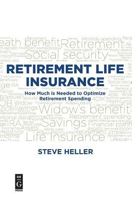 Retirement Life Insurance: How Much is Needed to Optimize Retirement Spending