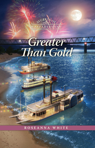 Greater than Gold (Secrets of Wayfarers Inn #4)