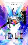 Idle (The Seven Deadly, #4) Book cover for Idle (The Seven Deadly, #4)