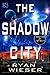 The Shadow City
