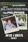 Paranormal Visions Presents Real Ghost Stories from the Philippines
