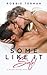Some Like It Sinful (Perfect Recipe)