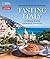 Tasting Italy: A Culinary J...
